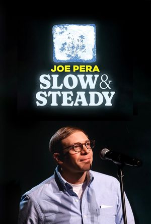 Joe Pera: Slow & Steady's poster