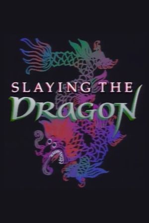 Slaying the Dragon's poster image