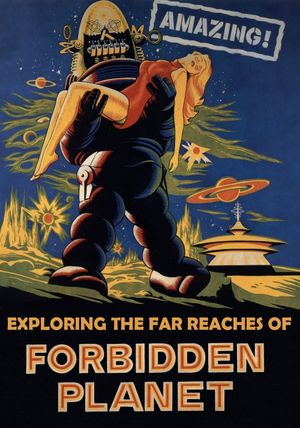 Amazing! Exploring the Far Reaches of Forbidden Planet's poster