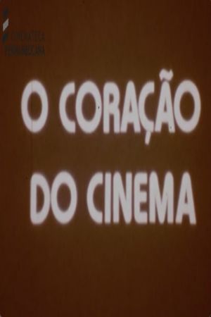 O Coração do Cinema's poster