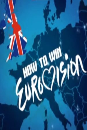 How to Win Eurovision's poster
