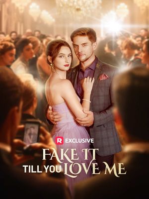 Fake it Till You Love Me's poster
