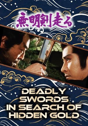 Deadly Swords in Search of Hidden Gold's poster