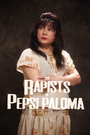 The Rapists of Pepsi Paloma's poster