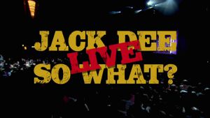 Jack Dee: So What? Live's poster