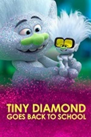 Trolls: Tiny Diamond Goes Back to School's poster