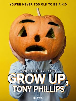 Grow Up, Tony Phillips's poster