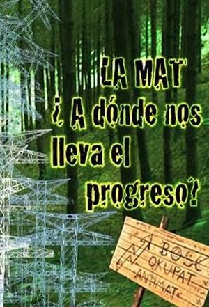 La MAT ¿A dónde nos lleva el progreso?'s poster