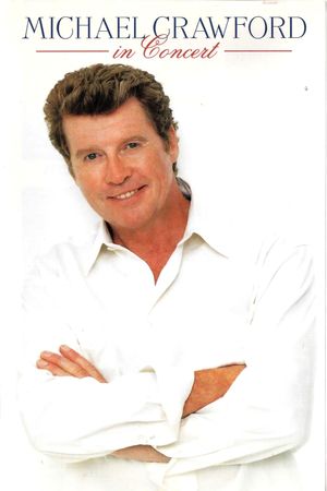 Michael Crawford in Concert's poster