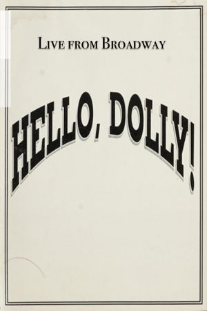 Live from Broadway: Hello, Dolly!'s poster