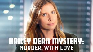 Hailey Dean Mysteries: Murder, With Love's poster