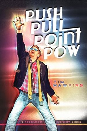 Tim Hawkins: Push Pull Point Pow's poster