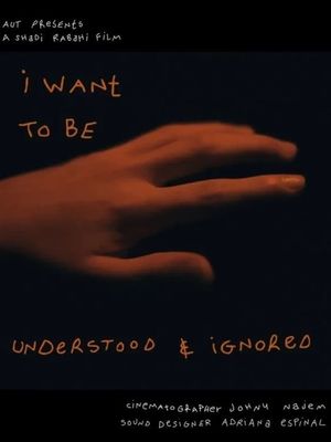 I Want to be Understood & Ignored's poster