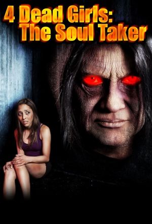 4 Dead Girls: The Soul Taker's poster