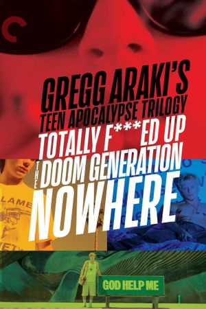 Gregg Araki's Teen Apocalypse Trilogy's poster