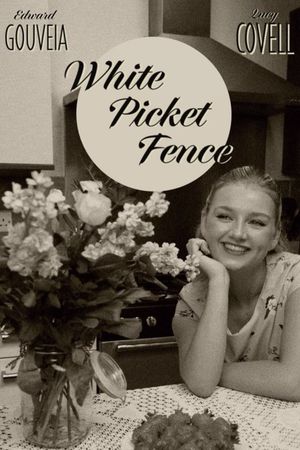 White Picket Fence's poster