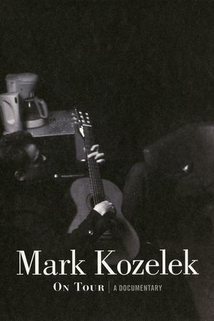 Mark Kozelek On Tour: A Documentary's poster