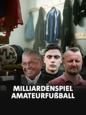 Milliardenspiel Amateurfußball - Wenn das Geld im Umschlag kommt's poster