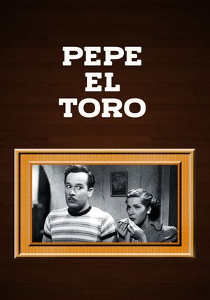 Pepe El Toro's poster