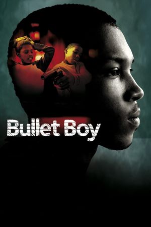 Bullet Boy's poster
