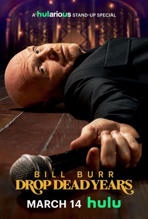 Bill Burr: Drop Dead Years's poster