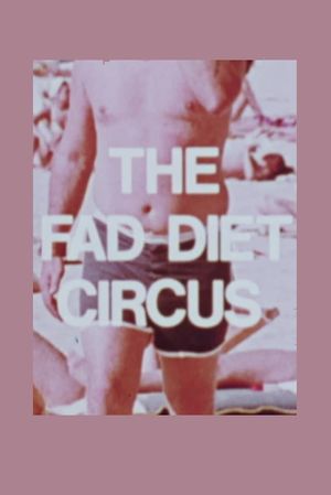 The Fad Diet Circus's poster