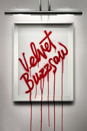 Velvet Buzzsaw's poster image