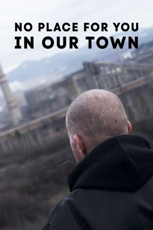 No Place for You in Our Town's poster