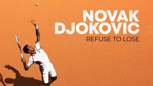 Novak Djokovic: Refuse to Lose's poster