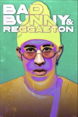 Bad Bunny & Reggaeton's poster