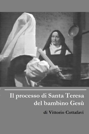 Il processo di Santa Teresa del bambino Gesù's poster