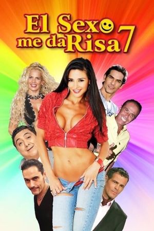 El sexo me da risa 7's poster