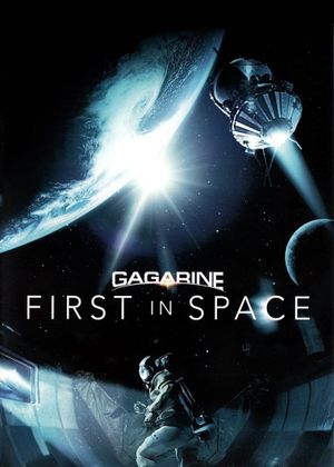 Gagarin. Pervyy v kosmose's poster image
