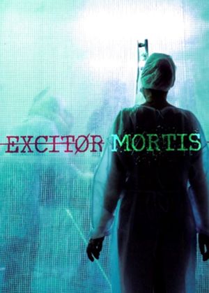 Excitor Mortis's poster