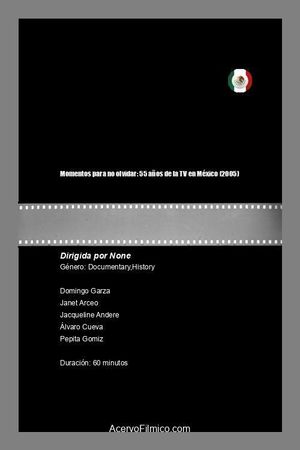 Momentos para no olvidar: 55 años de la TV en México's poster