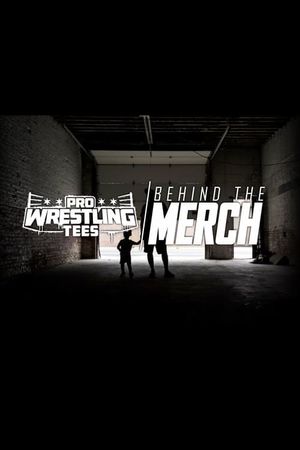 Pro Wrestling Tees: Behind The Merch's poster image