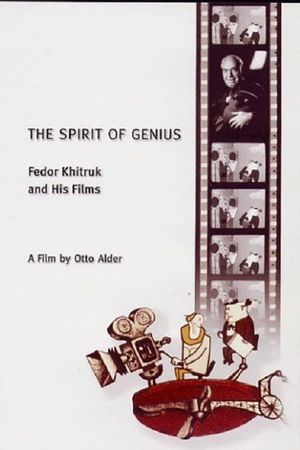 The Spirit of Genius - Fedor Khitruk and His Films's poster image