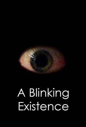 A Blinking Existence's poster