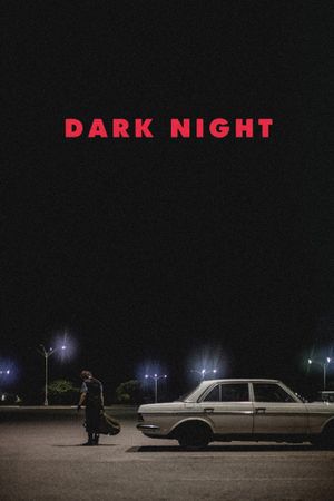 Dark Night's poster