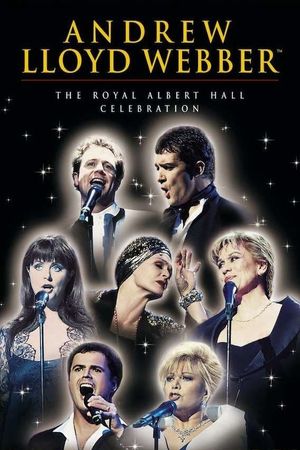 Andrew Lloyd Webber: The Royal Albert Hall Celebration's poster