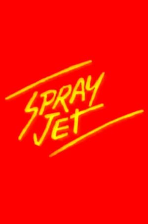 Spray Jet's poster