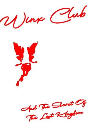Winx Club: The Secret of the Lost Kingdom's poster