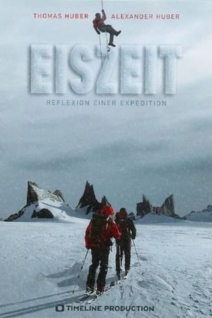 Eiszeit - Reflexion einer Expedition's poster