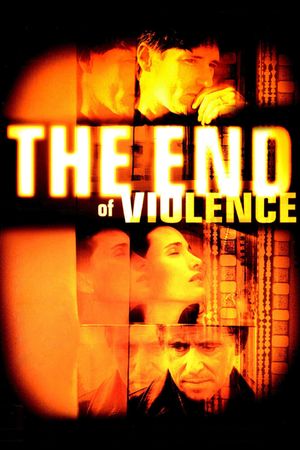 The End of Violence's poster