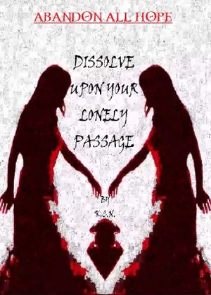 Dissolve Upon Your Lonely Passage's poster