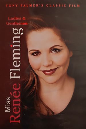 Ladies & Gentlemen, Miss Renée Fleming's poster