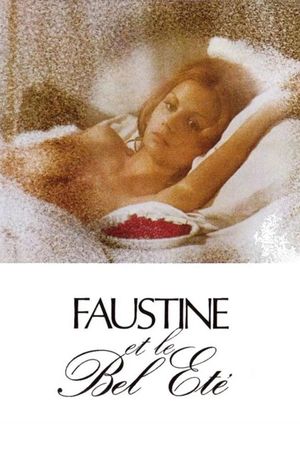Faustine et le bel été's poster