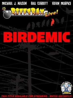 RiffTrax Live: Birdemic - Shock and Terror's poster