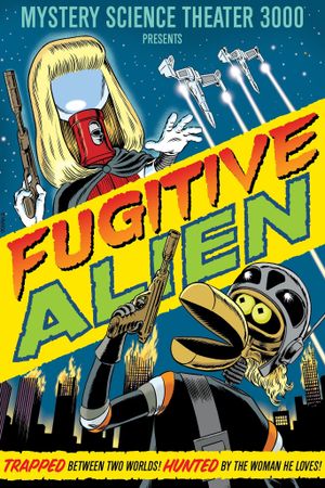 Mystery Science Theater 3000: Fugitive Alien's poster