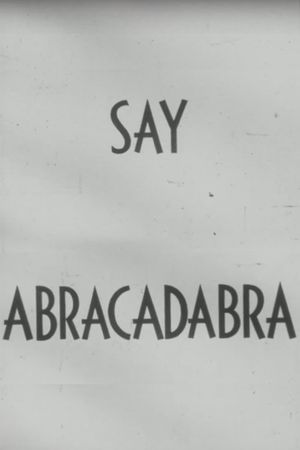 Say Abracadabra's poster